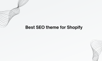 5 Proven Shopify SEO Themes for 2024 That Will Accelerate Your Traffic and Sales